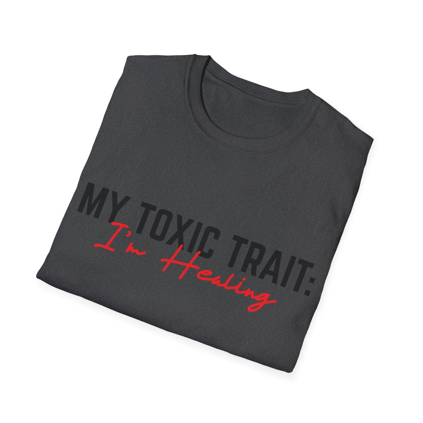 Toxic Trait - Healing Tshirt