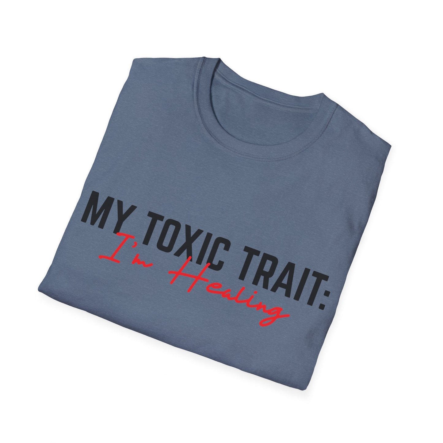 Toxic Trait - Healing Tshirt